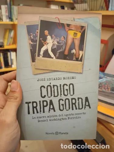 Libros: C&oacute;digo tripa gorda - Jos&eacute; Eduardo Moreno - Foto 1