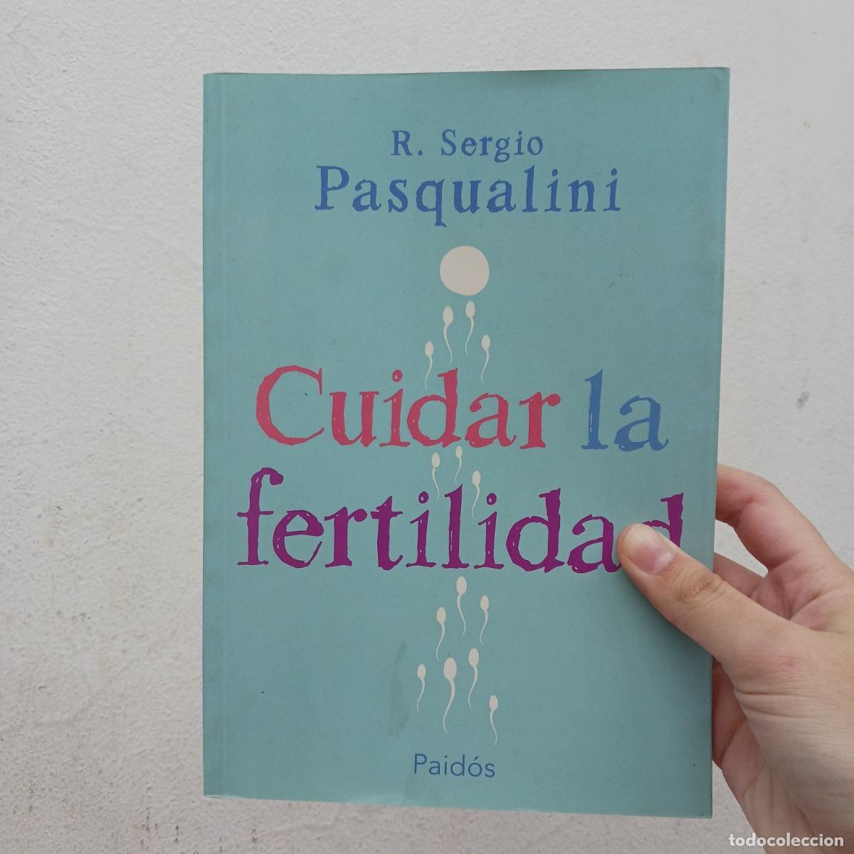Libros: Cuidar la fertilidad - R. Sergio Pasqualini - Foto 1