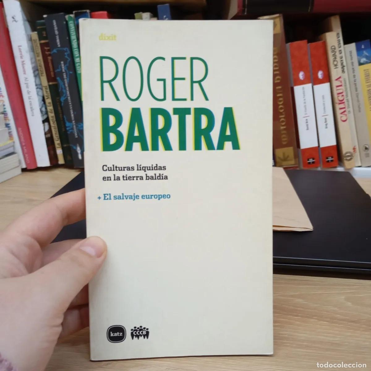 Libros: Culturas l&iacute;quidas en la tierra bald&iacute;a - Roger Bartra - Foto 1