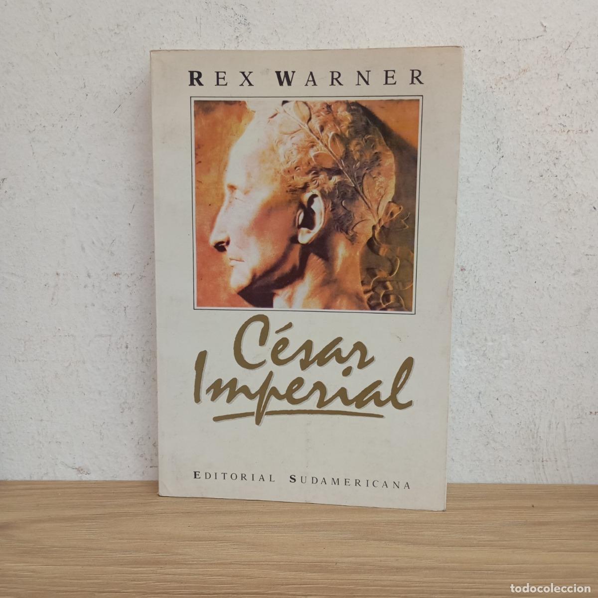 Libros: C&eacute;sar imperial - Rex Warner - Foto 1