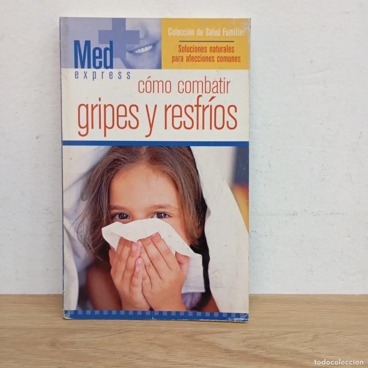 B&uuml;cher: C&oacute;mo combatir gripes y resfr&iacute;os - VVAA