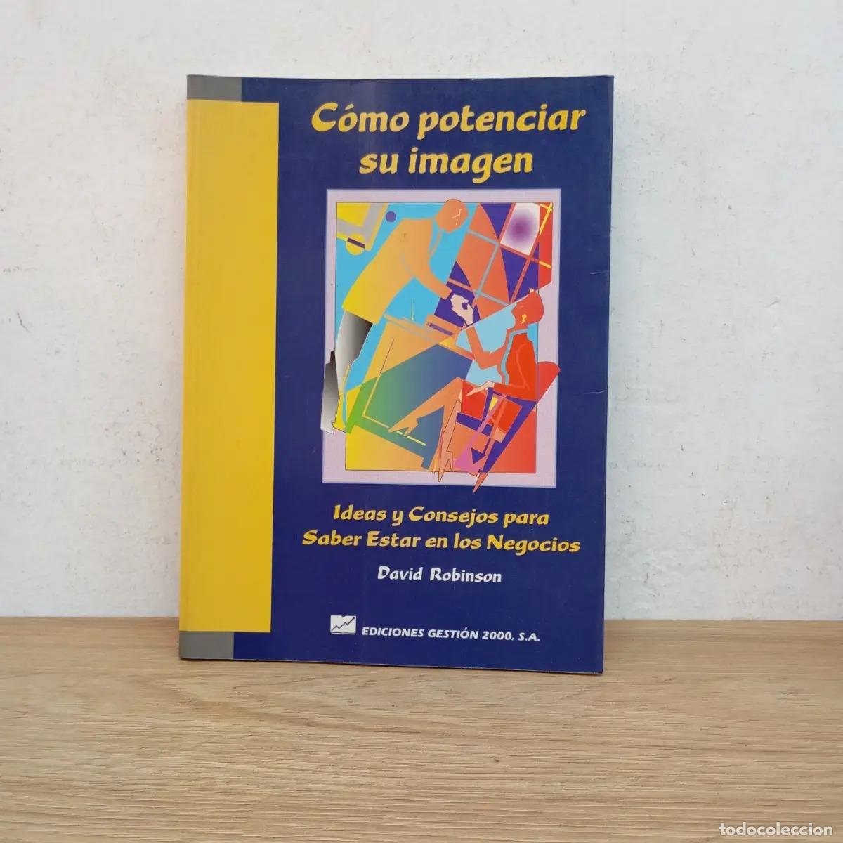 Libros: C&oacute;mo potenciar su imagen - David Robinson