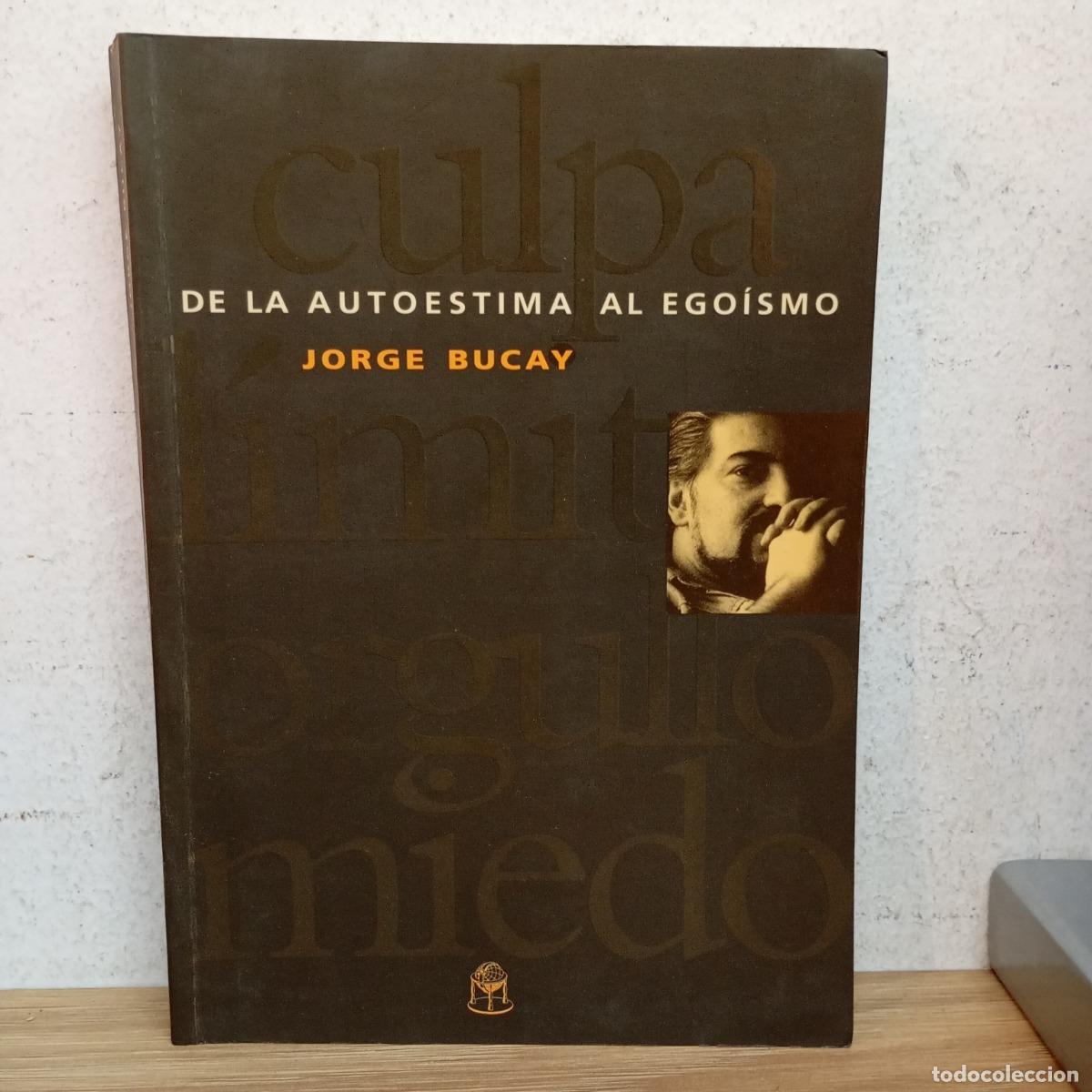 Libros: De la autoestima al ego&iacute;smo - Jorge Bucay - Foto 1