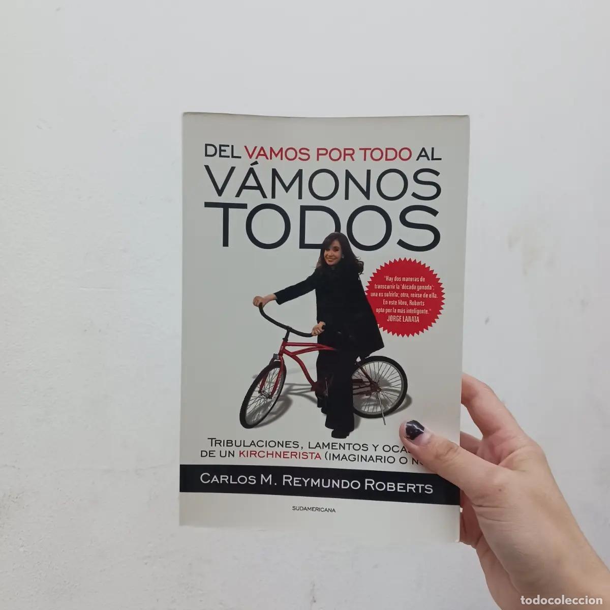 Libri di seconda mano: Del vamos por todo al vamonos todos - Carlos M. Reymundo Roberts