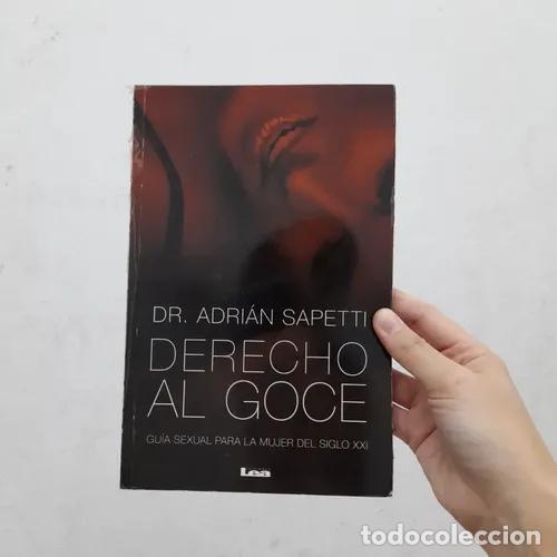 Libri di seconda mano: Derecho al goce - Dr. Adri&aacute;n Sapetti
