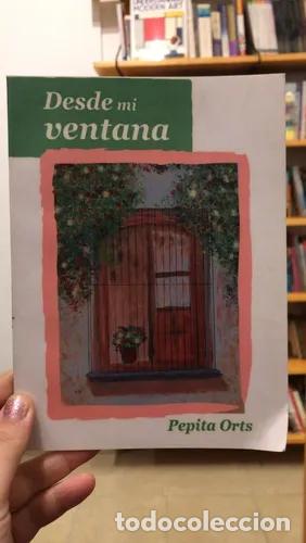 Libros: Desde mi ventana - Pepita Orts - Foto 1