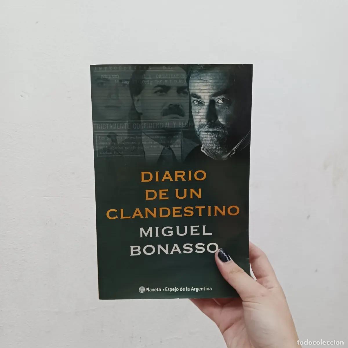 Libri di seconda mano: Diario de un clandestino - Miguel bonasso