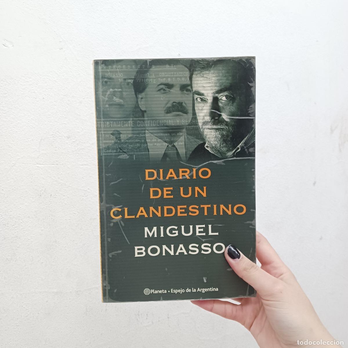 Libros: Diario de un clandestino (det.) - Miguel Bonasso