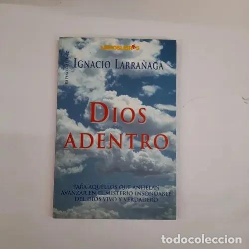 Libros: Dios adentro - Ignacio Larra&ntilde;aga - Foto 1