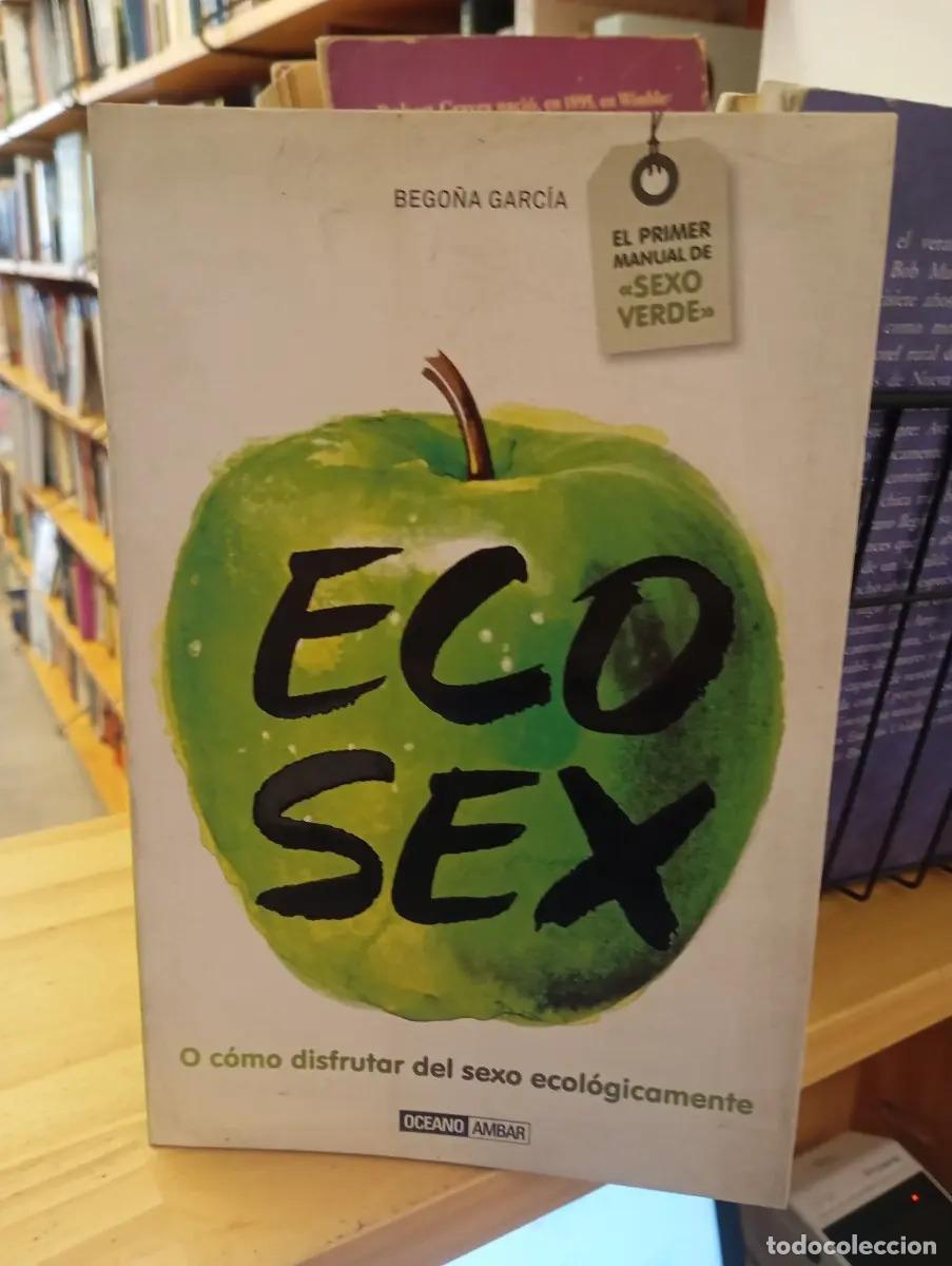 Libri di seconda mano: ECOSEX - Bego&ntilde;a Garc&iacute;a