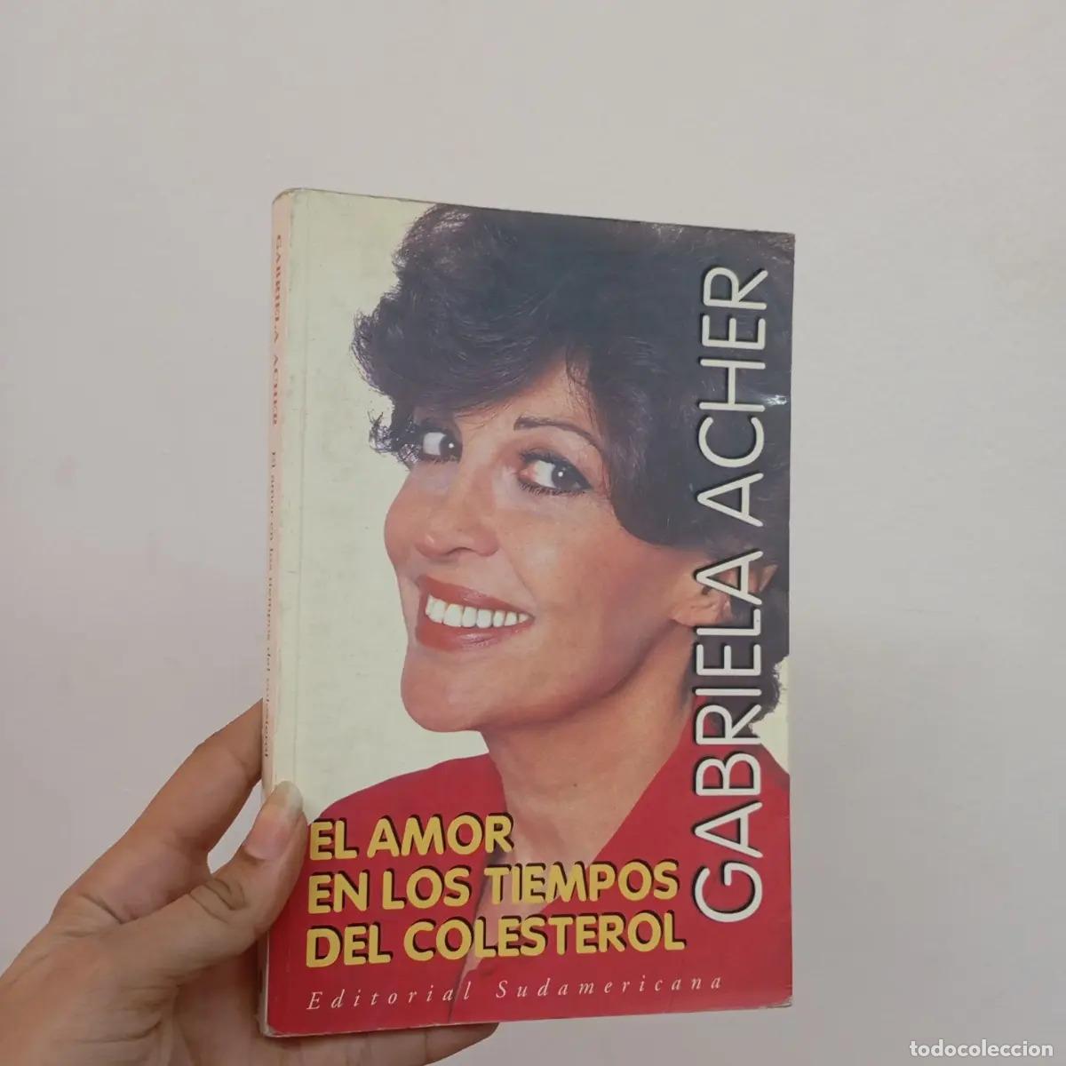 Libros: El amor en los tiempos del colesterol - Gabriela Acher - Foto 1