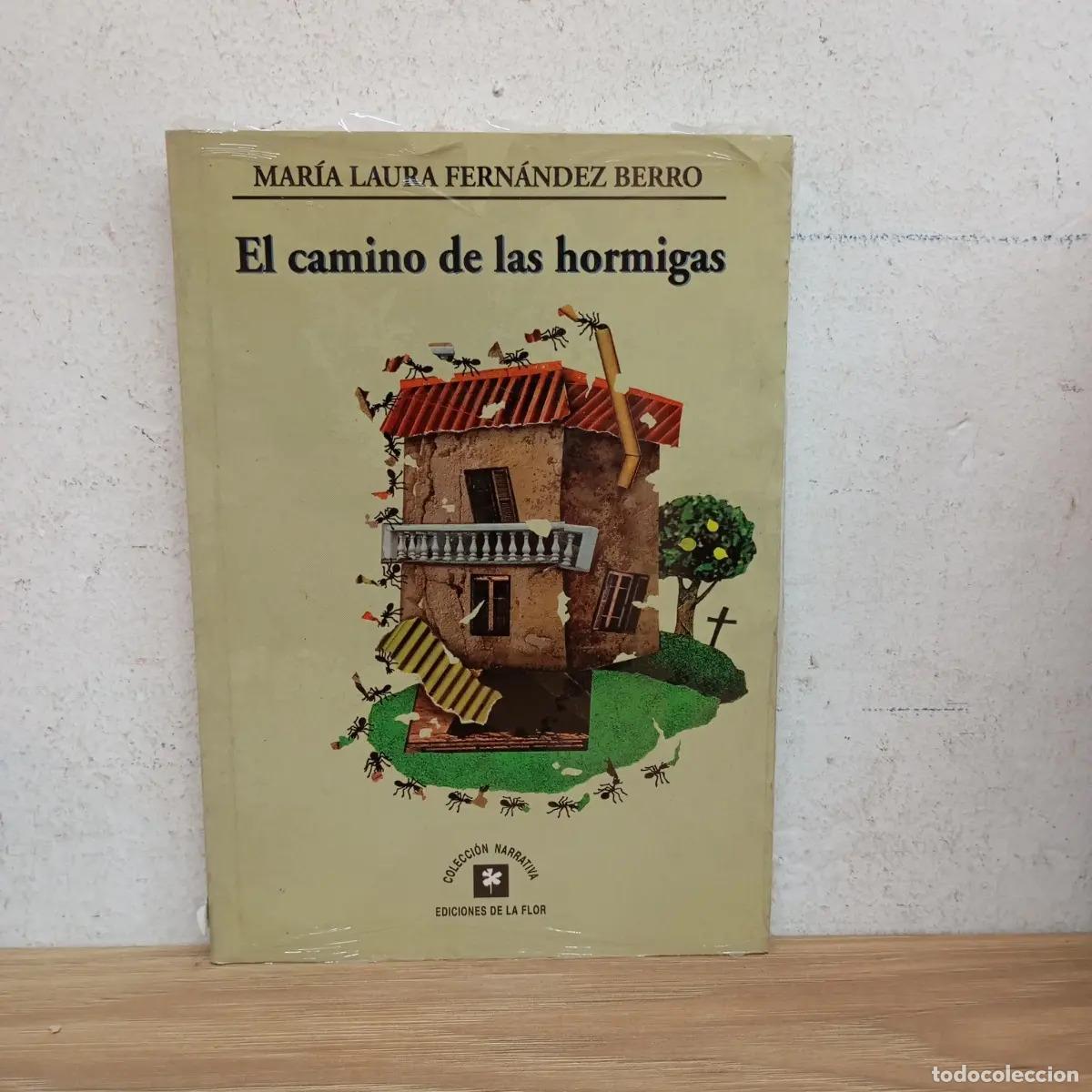 Libri di seconda mano: El camino de las hormigas - Mar&iacute;a Laura Fern&aacute;ndez Berro
