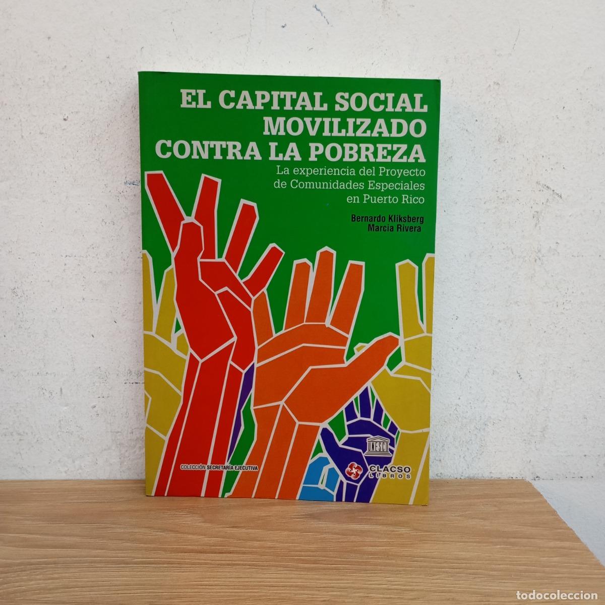 Libros: El capital social movilizado contra la pobreza - Kliksberg, Rivera
