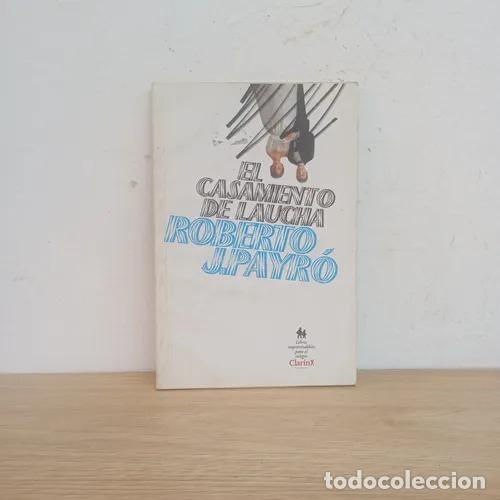Libros: El casamiento del laucha - Roberto J. Payr&oacute;
