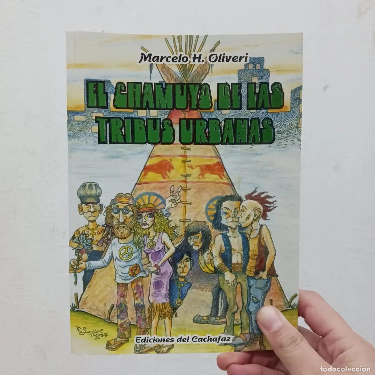 B&uuml;cher: El chamuyo de las tribus urbanas - Marcelo H. Oliveri