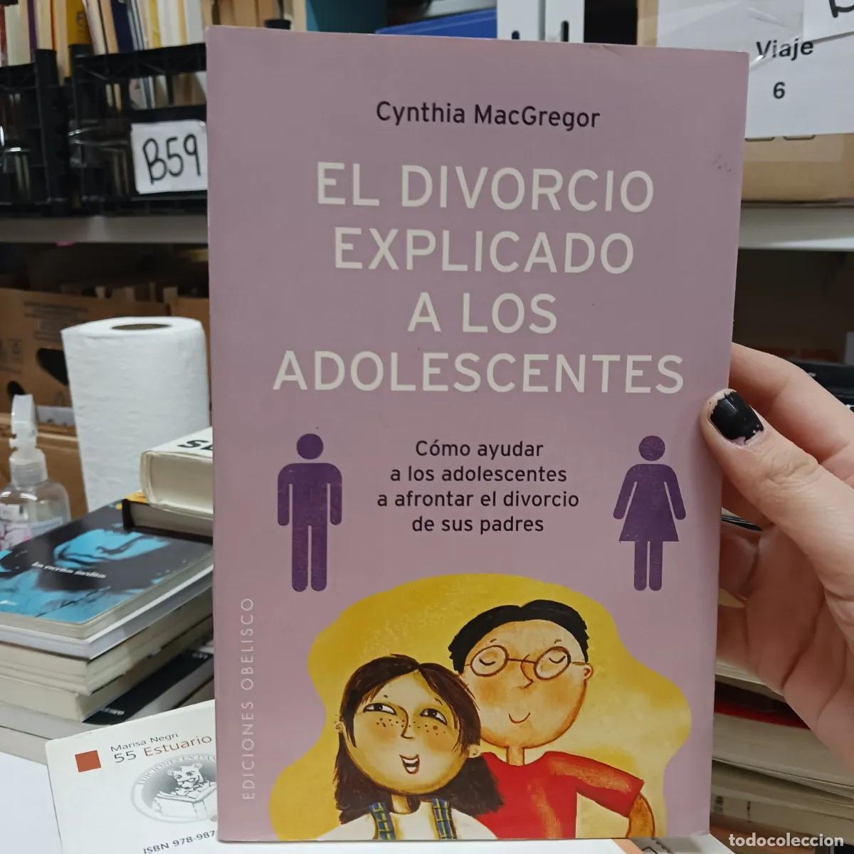 Livros em segunda m&atilde;o: El divorcio explicado a los adolescentes - Cynthia MacGregor