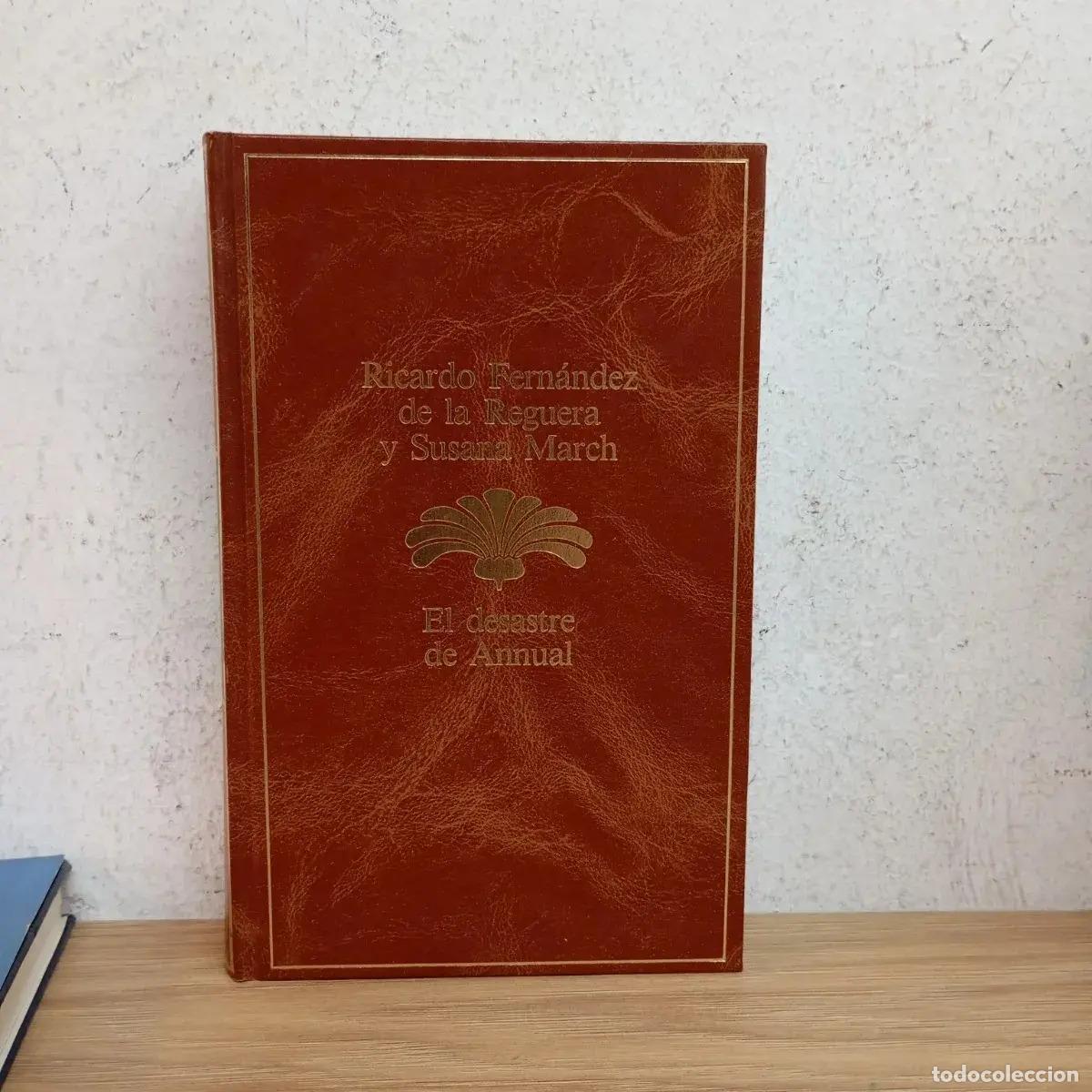 Libri di seconda mano: El desastre de Annual - Ricardo Reguera y Susana March