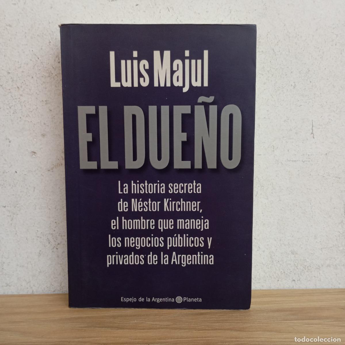 Libros: El due&ntilde;o - Luis Majul - Foto 1