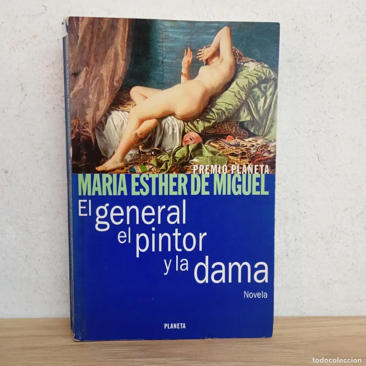 Libros: El general el pintor y la dama - Mar&iacute;a Esther de Miguel - Foto 1