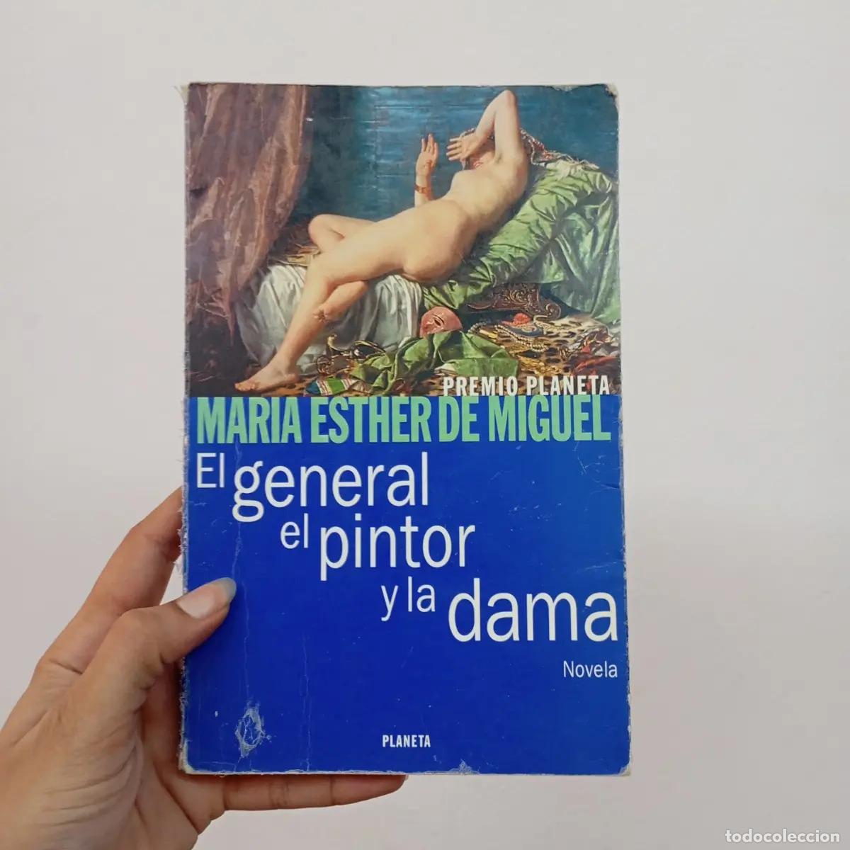 Libros: El general, el pintor y la dama - Mar&iacute;a Esther de Miguel - Foto 1