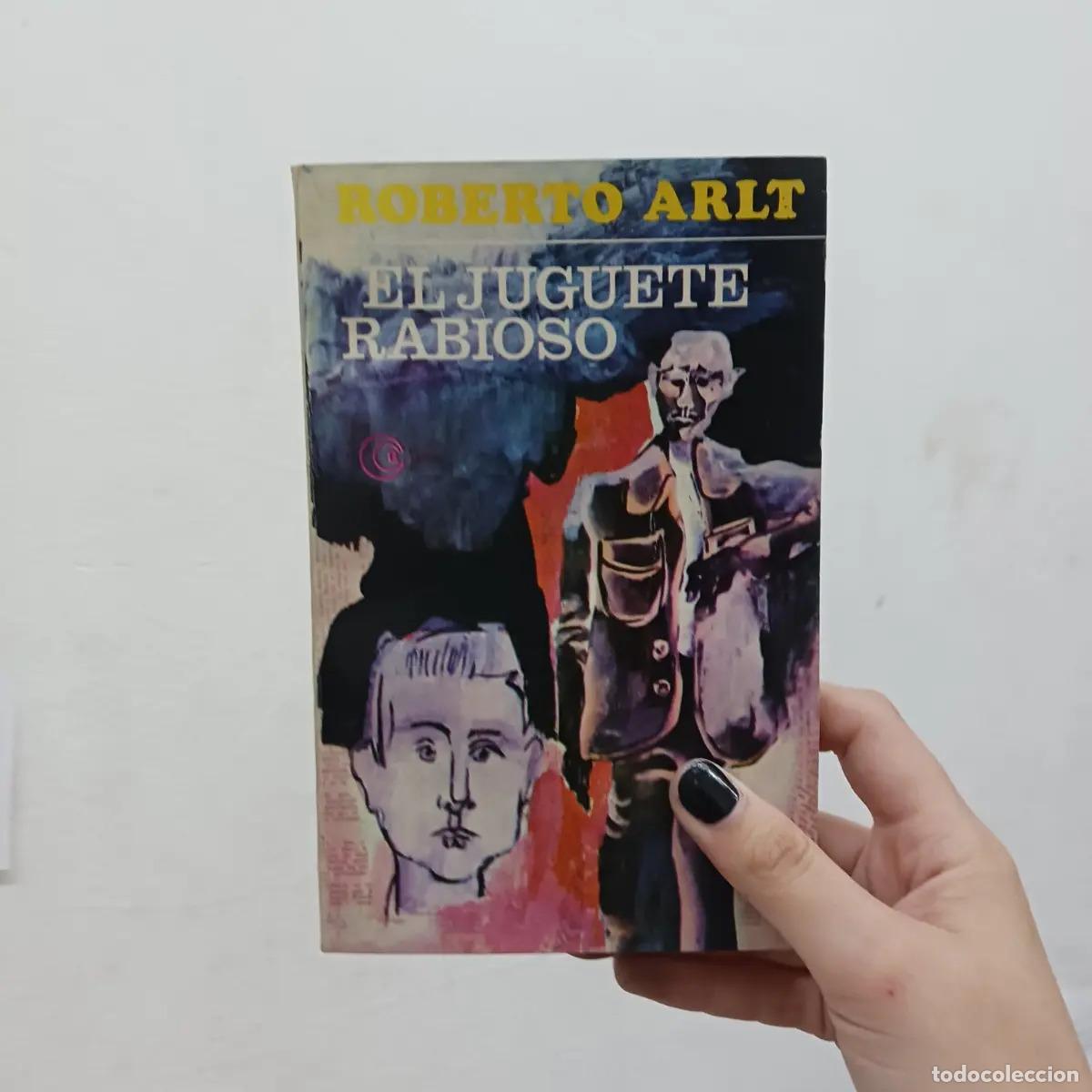 Libros: El juguete rabioso (det.) - Roberto Arlt - Foto 1