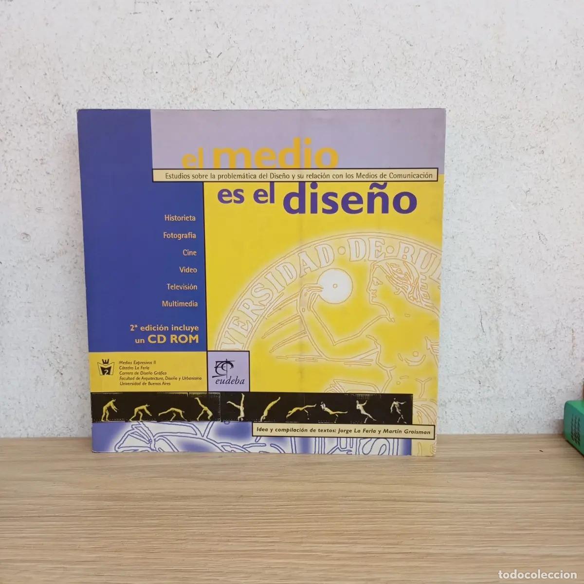 Libri di seconda mano: El medio es el dise&ntilde;o 2a ed - Jorge La Ferla