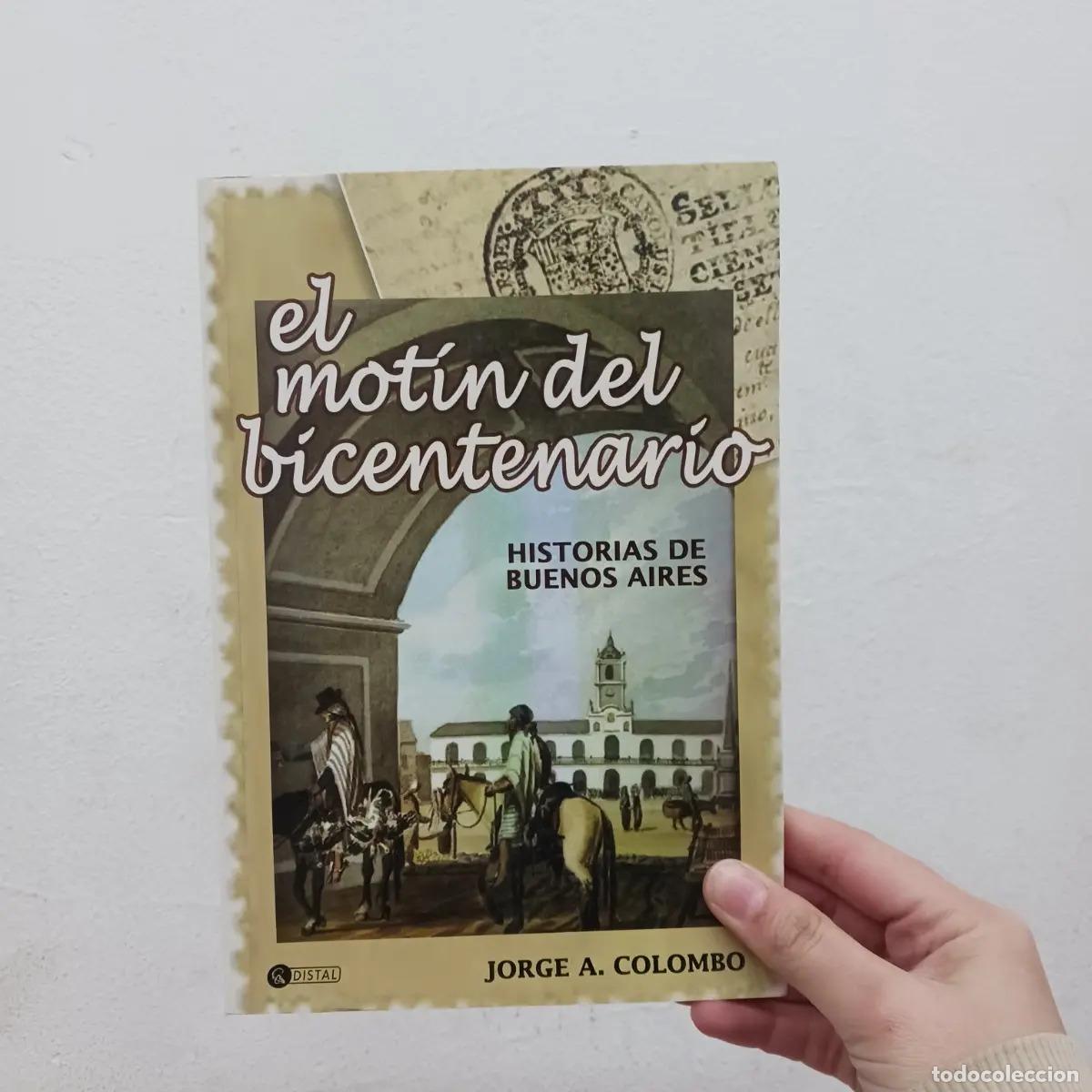 Libros: El mot&iacute;n del bicentenario - Jorge A. Colombo - Foto 1