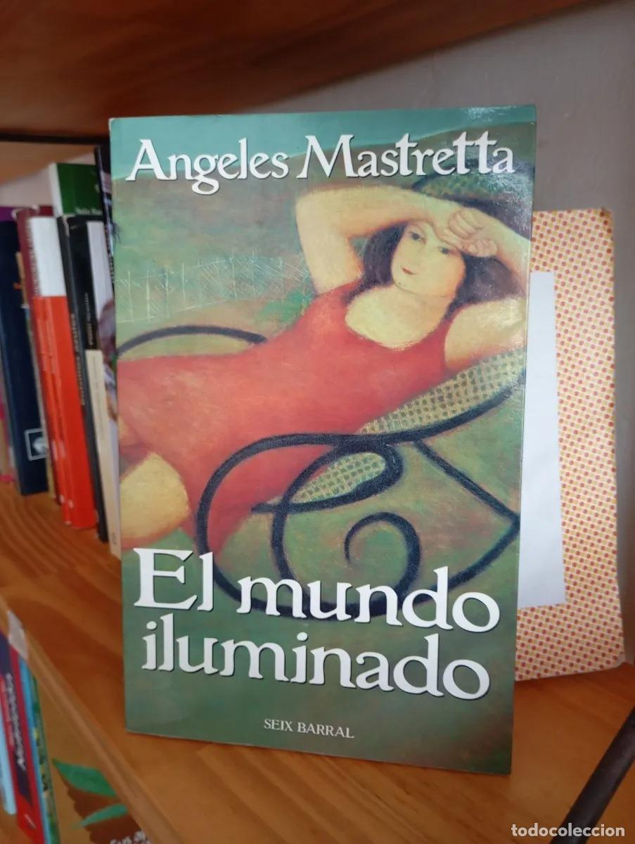 Libros: El mundo iluinado - Angeles Mastretta - Foto 1