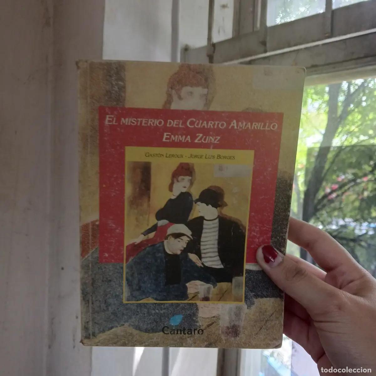 B&uuml;cher: El misterio del cuarto amarillo. Emma Zunz (det.) - Gaston leroux, Jorge Luis Borges
