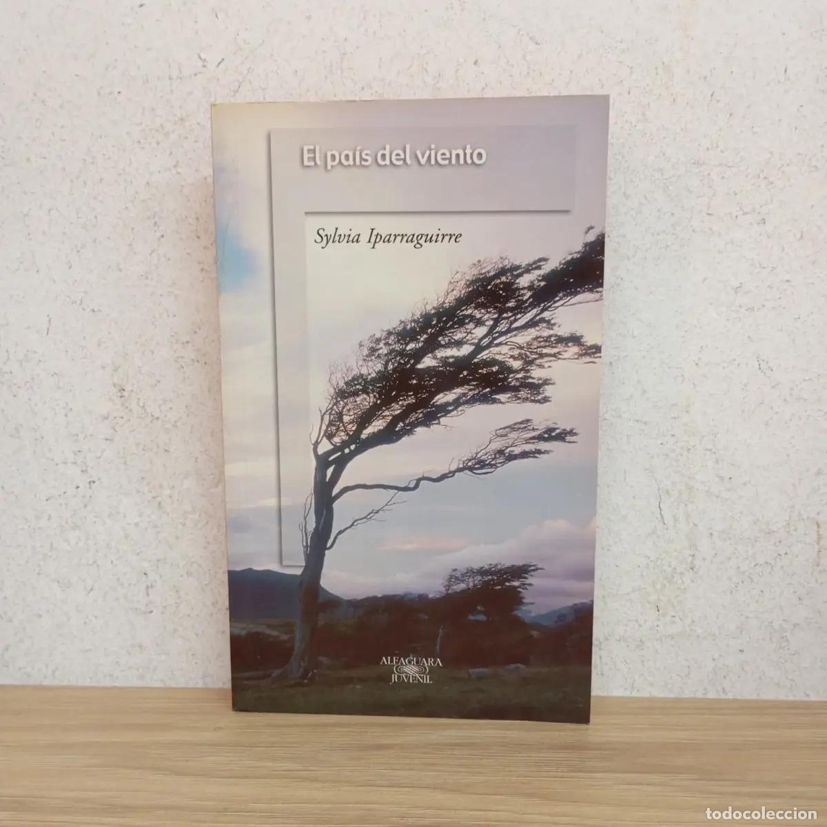 Libri di seconda mano: El pa&iacute;s del viento - Sylvia Iparaguirre