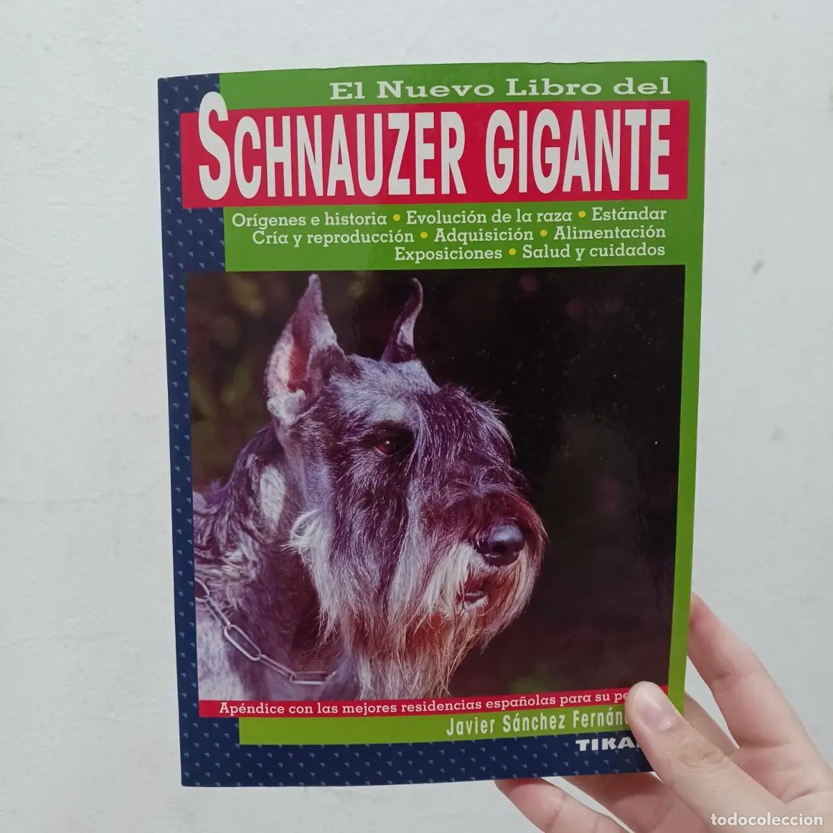 books: El nuevo libro del schnauzer gigante - Javier Sanchez Fernandez