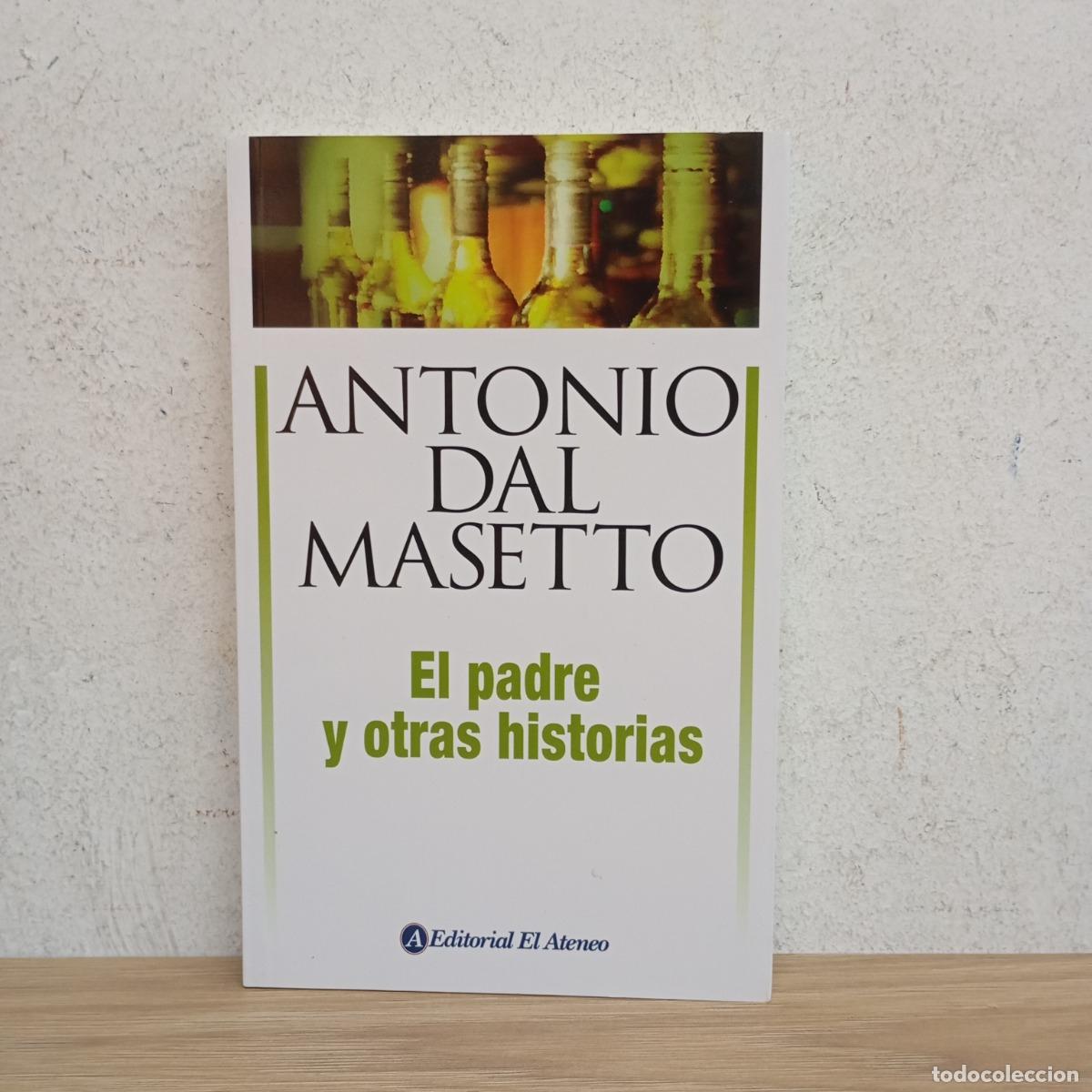 B&uuml;cher: El padre y otras historias - Antonio dal Masetto