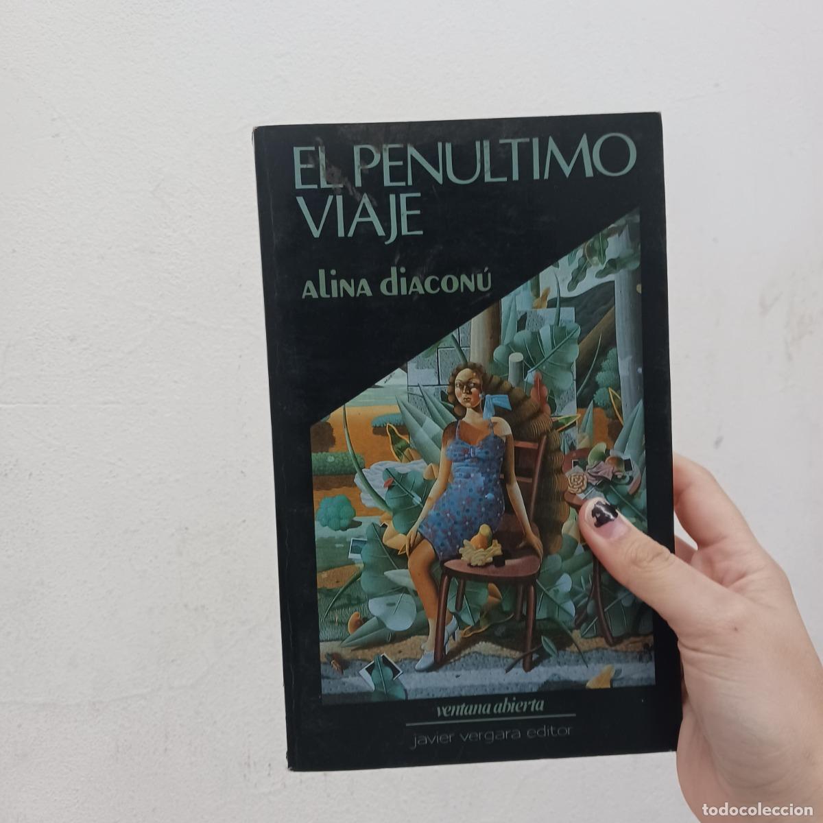 Libri di seconda mano: El penultimo viaje (det.) - Alina Diaconu