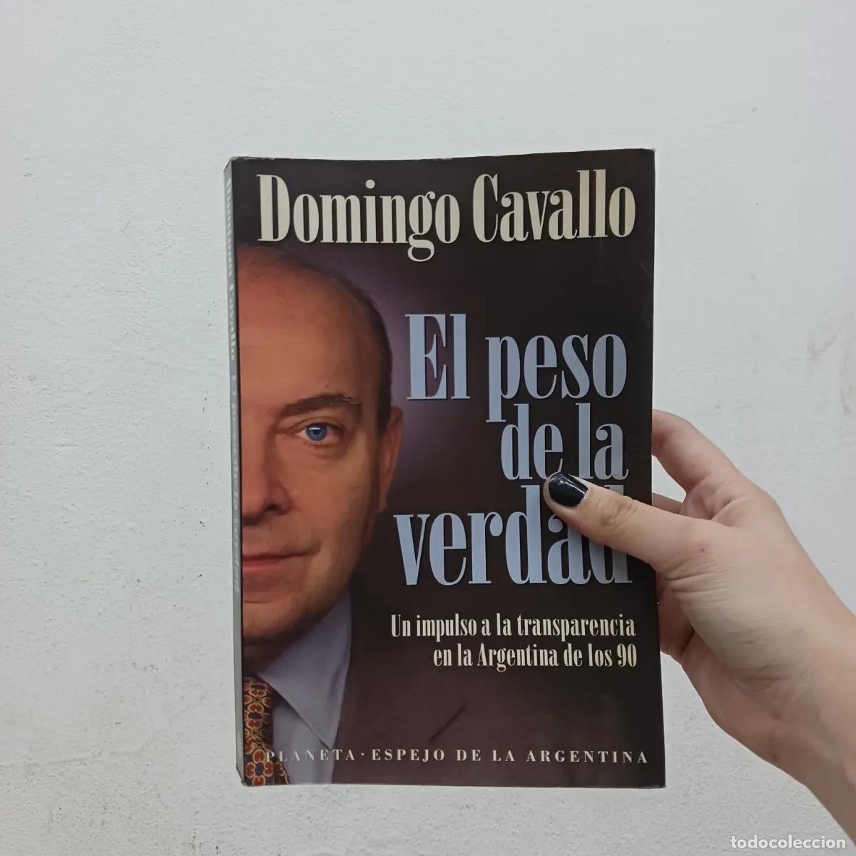 Libri di seconda mano: El peso de la verdad (det.) - Domingo Cavallo