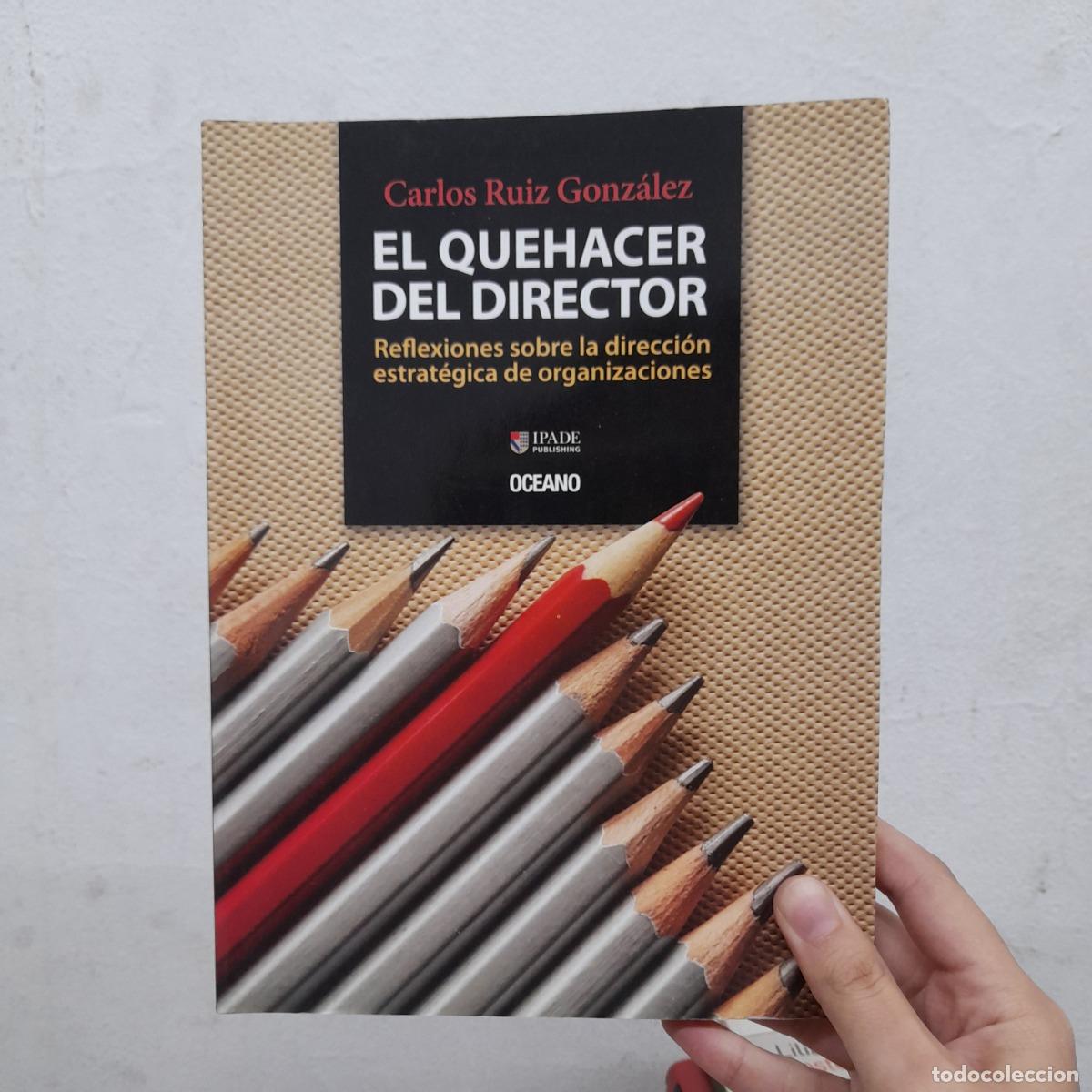 Libros: El quehacer del director - Carlos Ruiz Gonz&aacute;lez - Foto 1