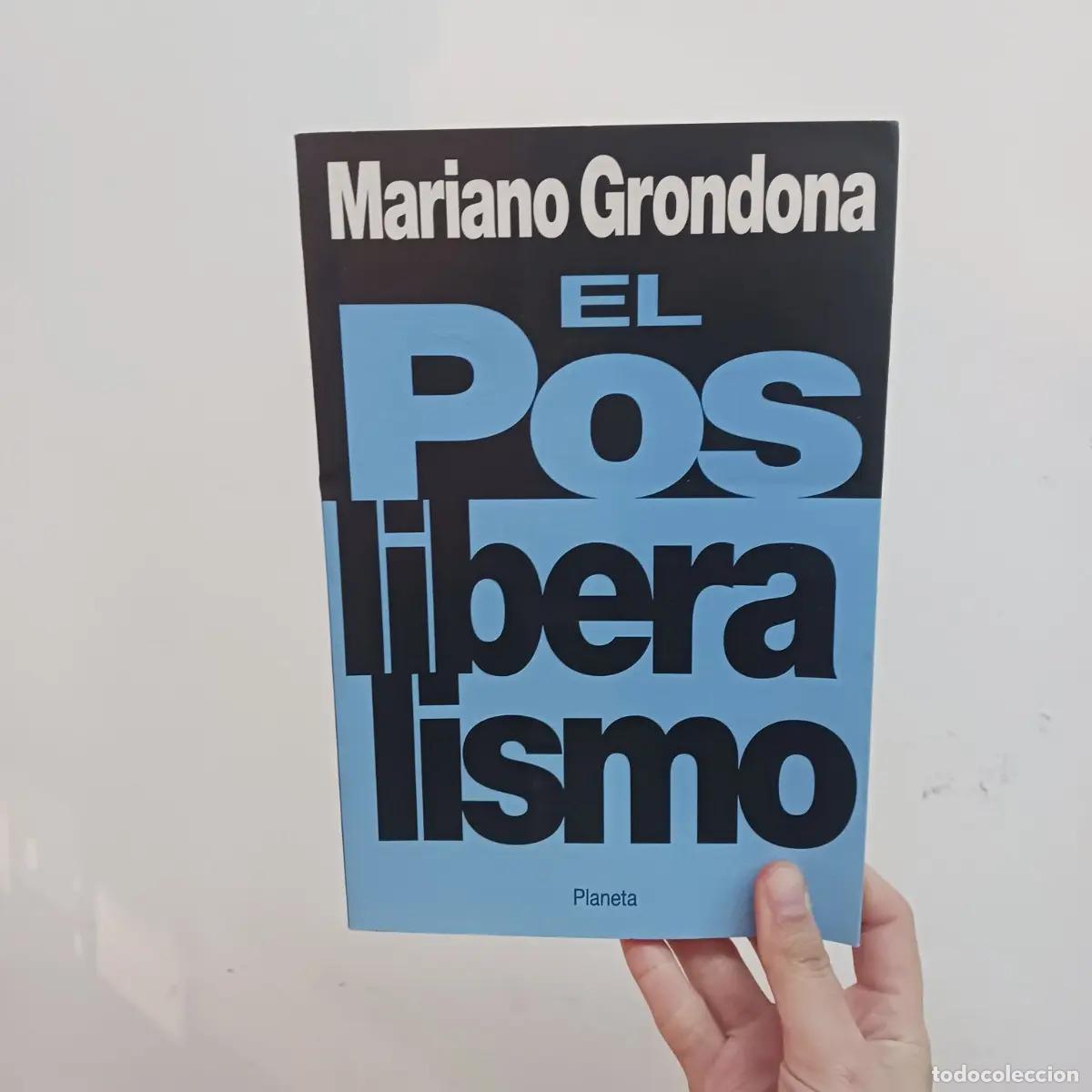 Libros: El posliberalismo - Mariano Grondona - Foto 1