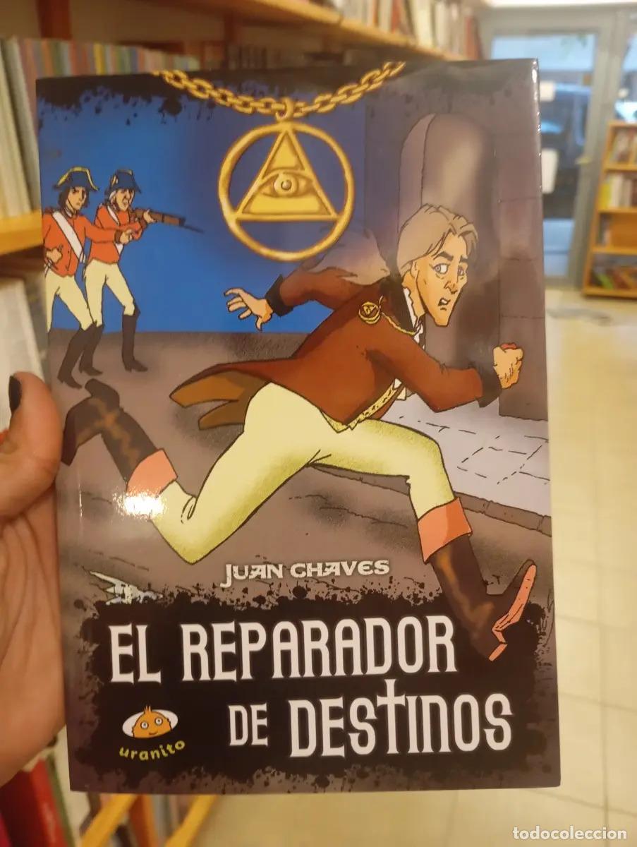 Libri di seconda mano: El reparador de destino - Juan Chaves
