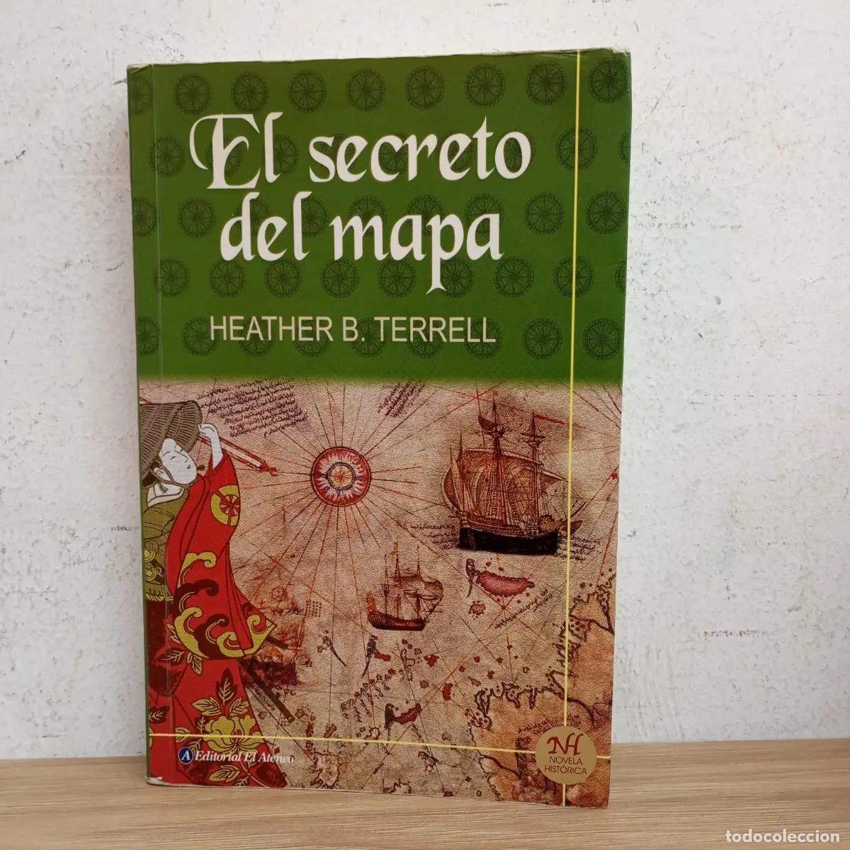 Livres: El secreto del mapa - Heather B. Terrell