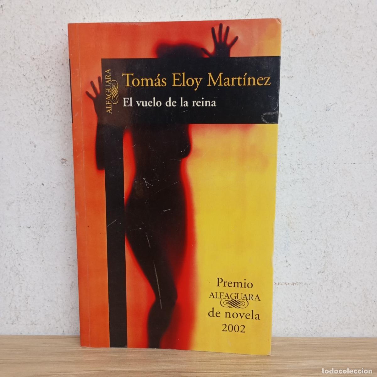 Libros: El vuelo de la reina - Tom&aacute;s Eloy Mart&iacute;nez