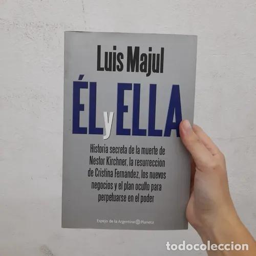 Libros: El y ella (Kirchner) - Luis Majul - Foto 1
