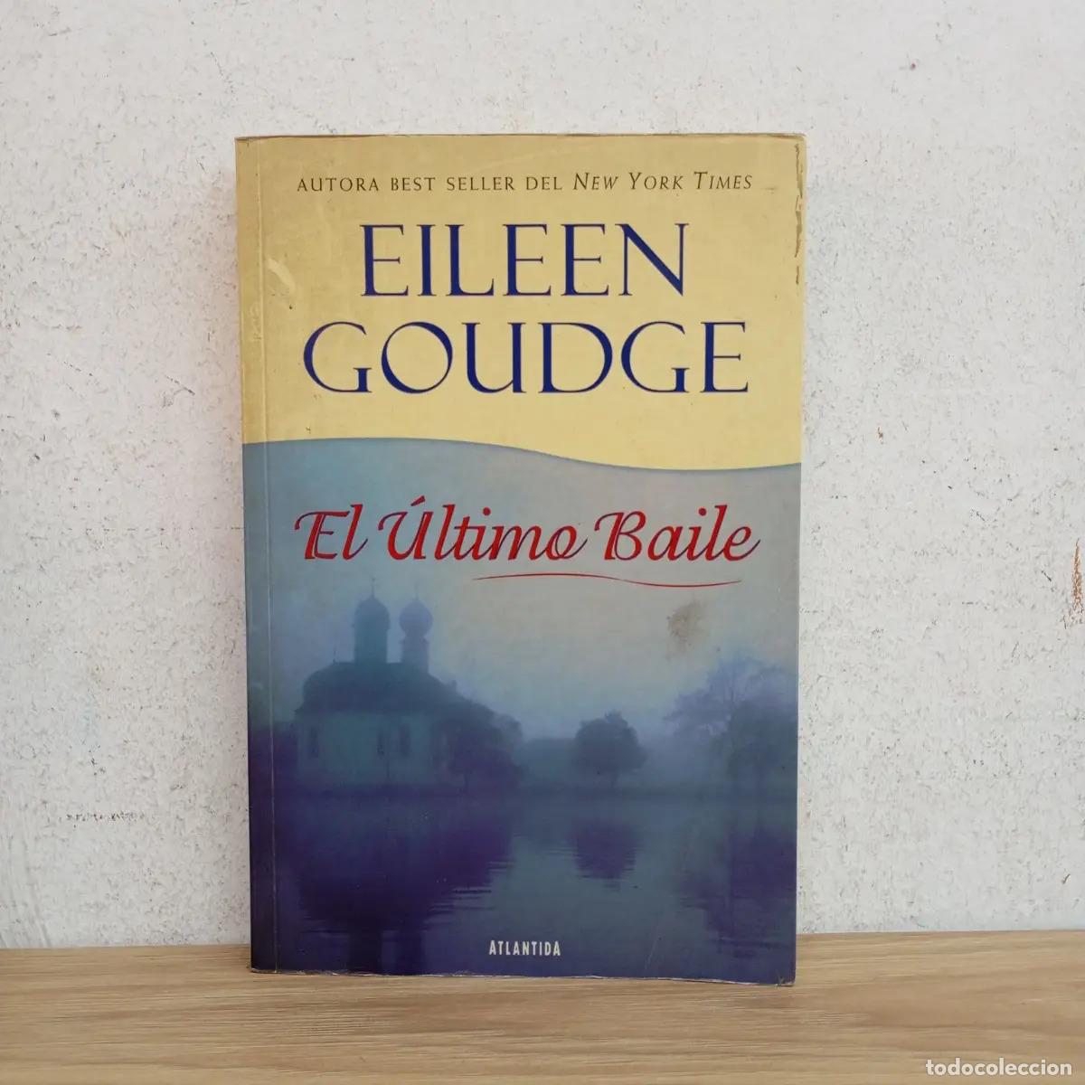 Libros: El &uacute;ltimo baile - Eileen Goudge - Foto 1