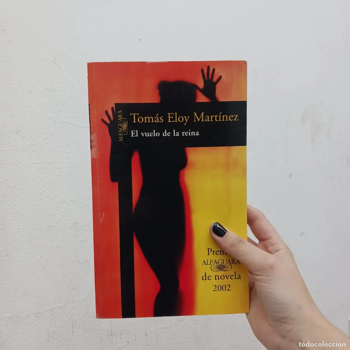 Livres: El vuelo de la reina - Tomas Eloy Martinez