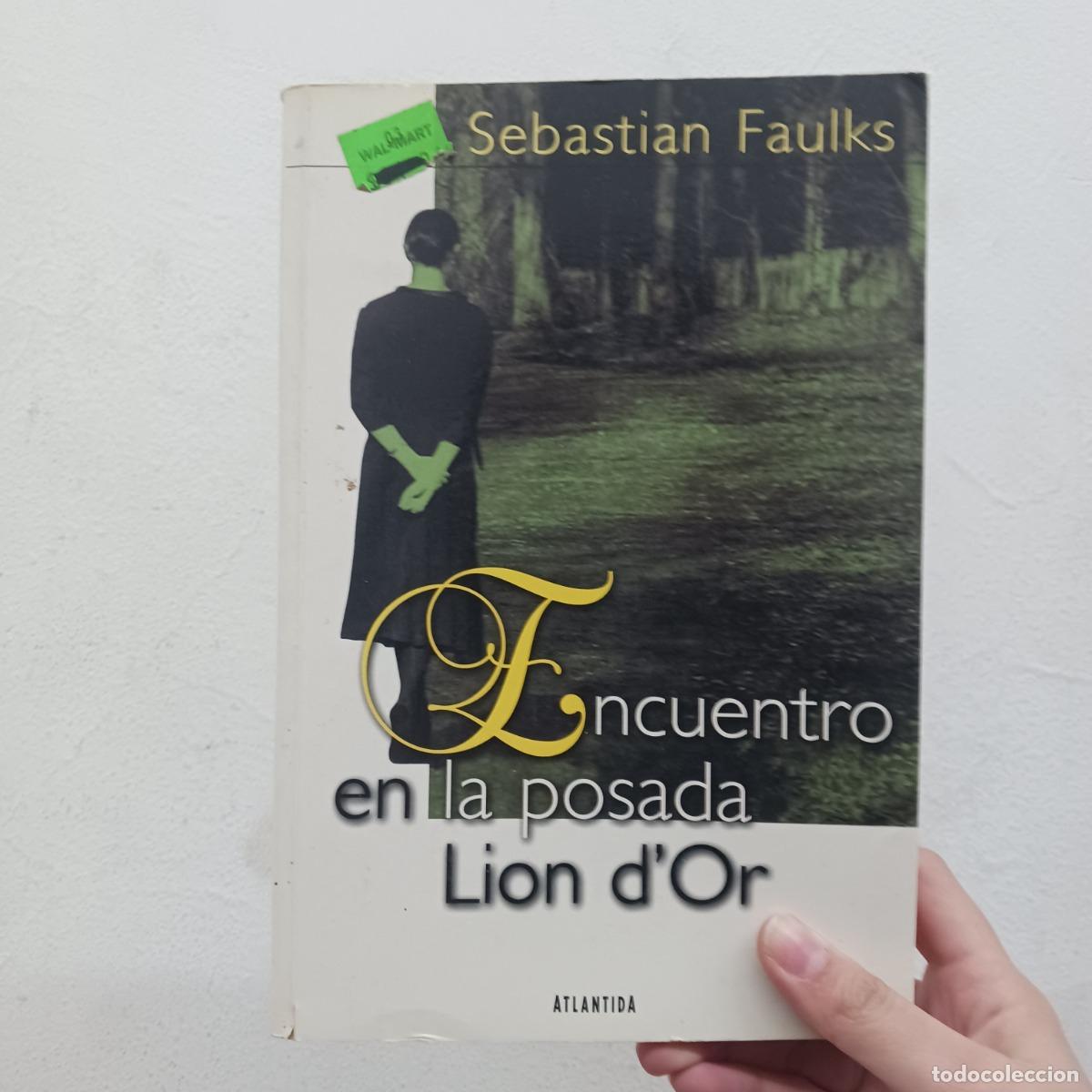 Libri di seconda mano: Encuentro en la posada Lion d'Or - Sebastian Faulks