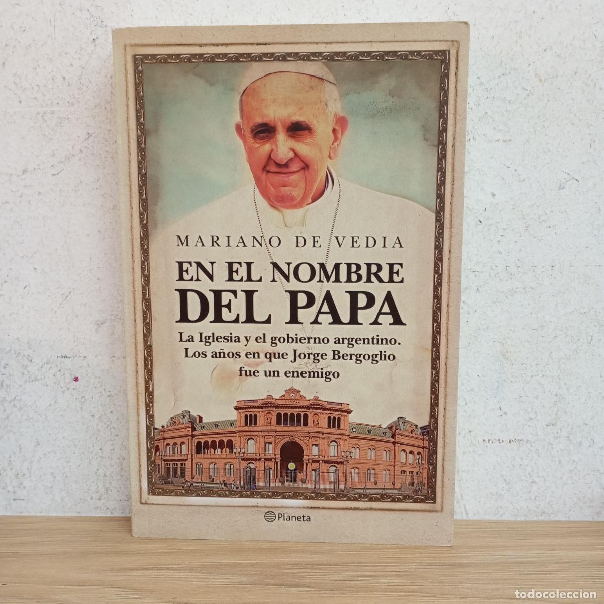 Libri di seconda mano: En el nombre del Papa - Mariano de Vedia