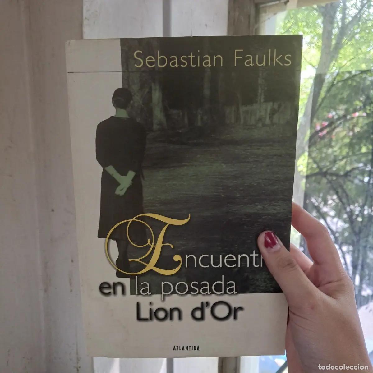 B&uuml;cher: Encuentro en la posada Lion D'or (det.) - Sebastian Faulks