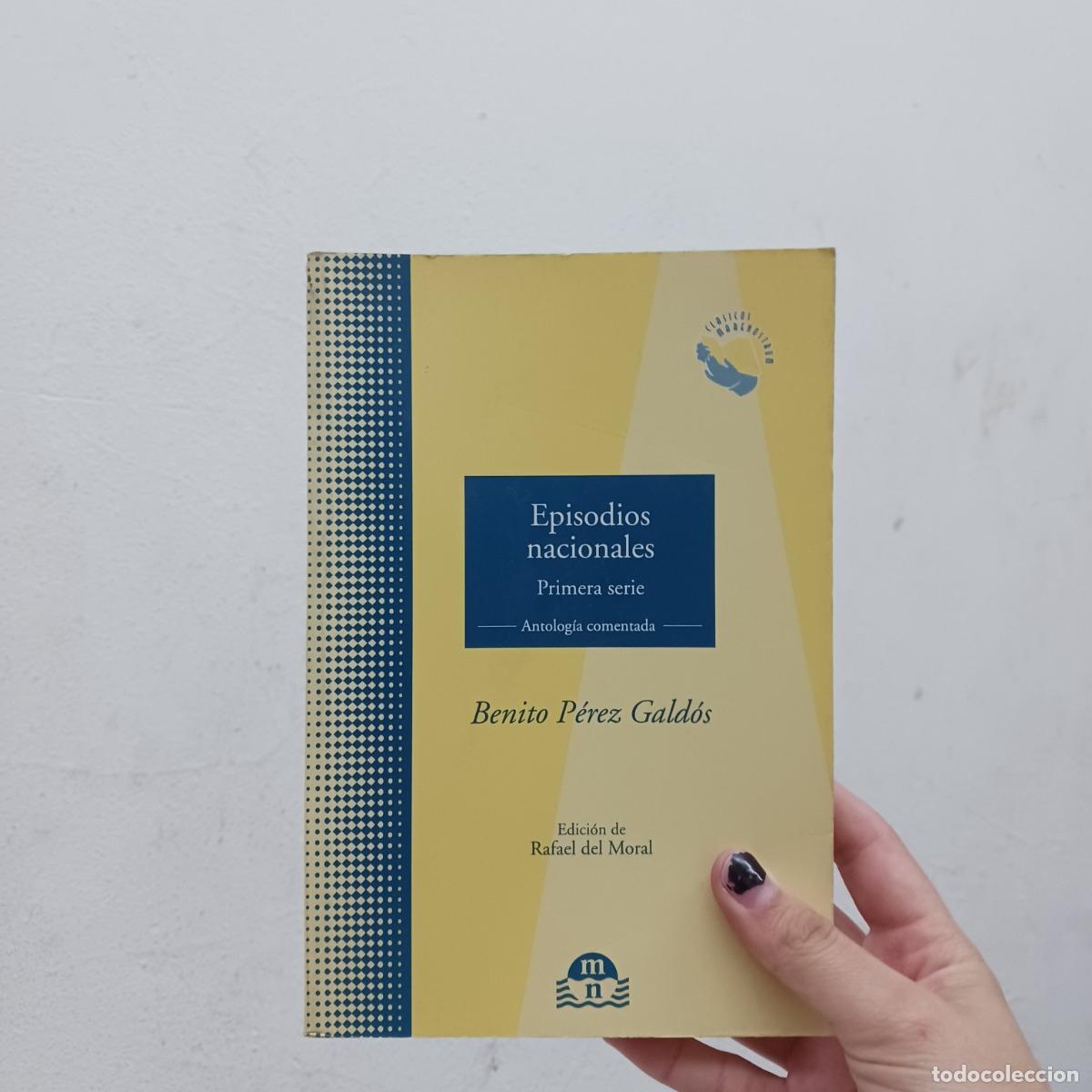 Libros: Episodios nacionales - Benito Perez Galdos