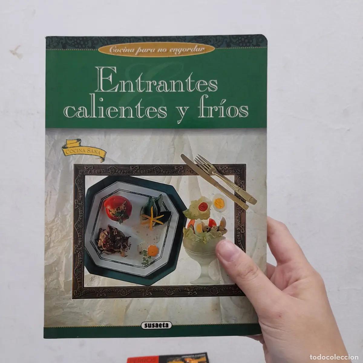 Libros: Entrantes calientes y fr&iacute;os - Veronique Bernard