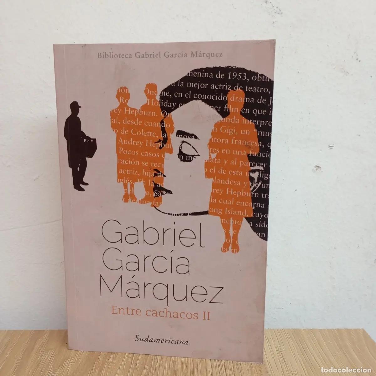 Libri di seconda mano: Entre cachacos 2 - Gabriel Garc&iacute;a M&aacute;rquez