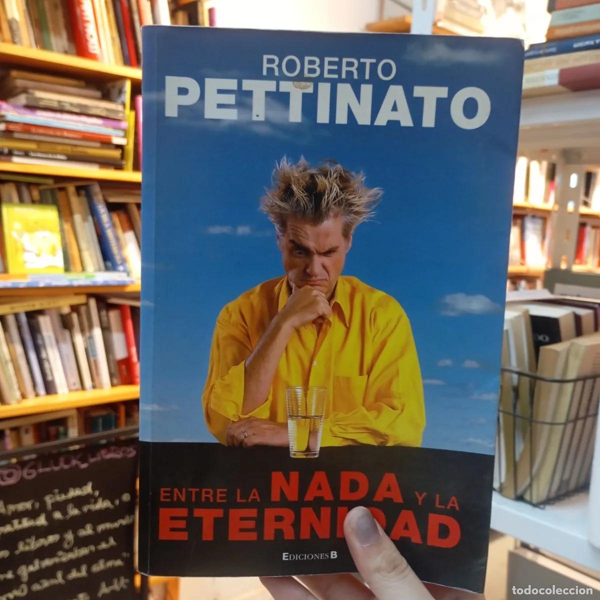 Libri di seconda mano: Entre la nada y la eternidad - Roberto Pettinato