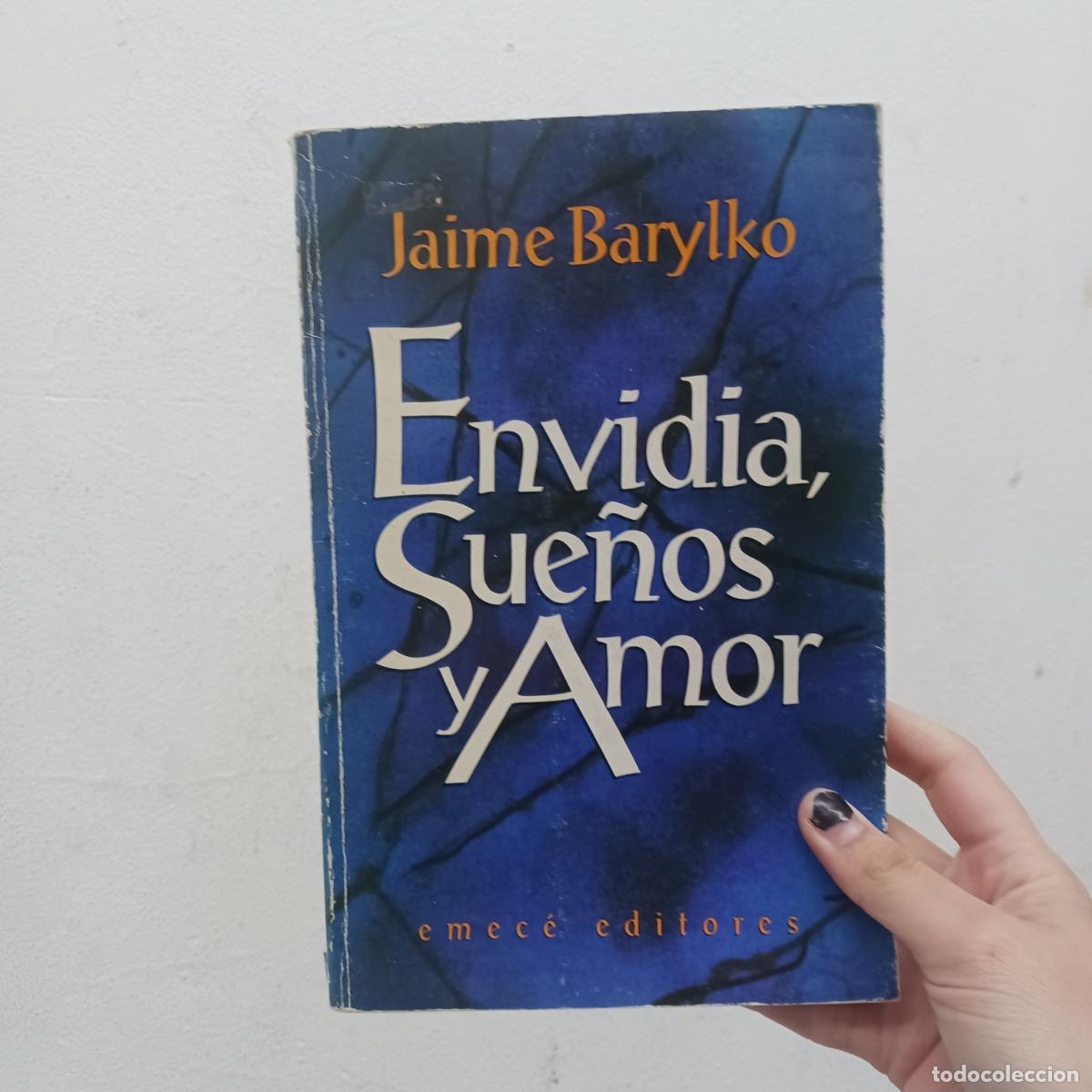 Libros: Envidia, sue&ntilde;os y amor (det.) - Jaime Barylko - Foto 1